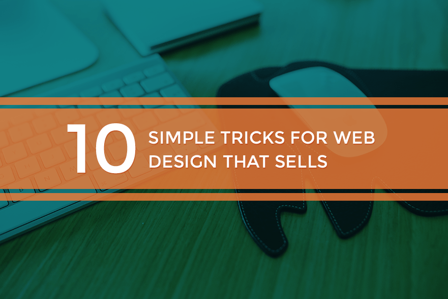 10 Simple Tricks For Web Design That Sells 1 10websitessells.png