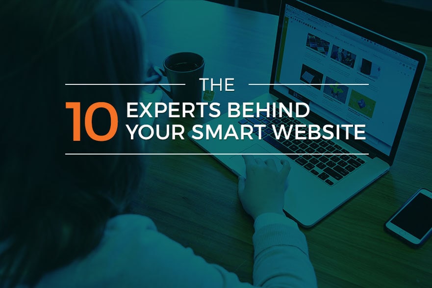 The 10 Experts Behind Your Smart Website 1 Smart Website Design