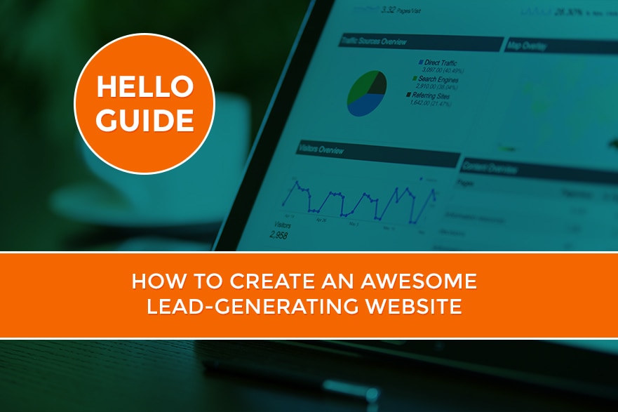 Hello Guide: How To Create An Awesome Lead-Generating Website 1 lead generating website